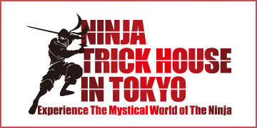 NINJA TRICK HOUSE IN TOKYO